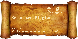 Keresztes Eligiusz névjegykártya